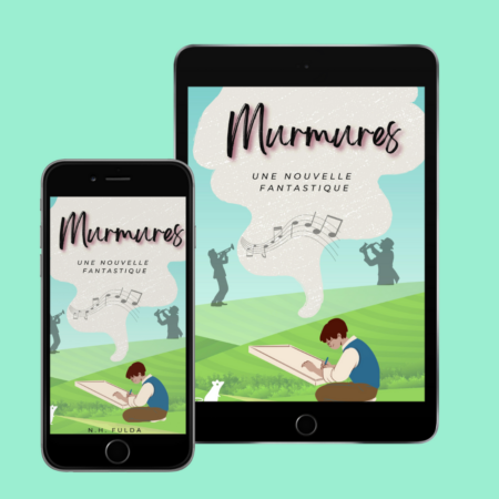 Murmures, une nouvelle fantastique. Féerie, enfance, magie, rêves. Ebook, pdf, epub.